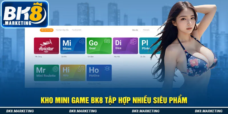 Kho mini game BK8 tập hợp nhiều siêu phẩm