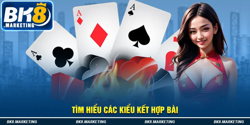 Tìm hiểu các kiểu kết hợp bài