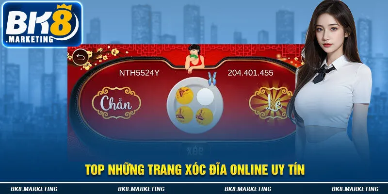 Top những trang xóc đĩa online uy tín